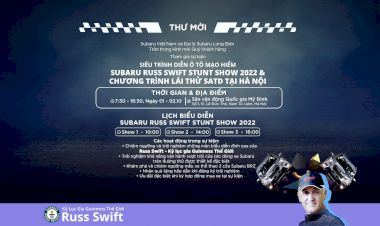 Subaru Long Biên: Hướng dẫn đăng ký nhận vé tham gia Siêu trình diễn ô tô mạo hiểm - Russ Swift