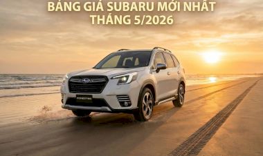 Giá xe Subaru tháng 5/2026 mới nhất : Bảng Giá & Ưu Đãi Chính Hãng